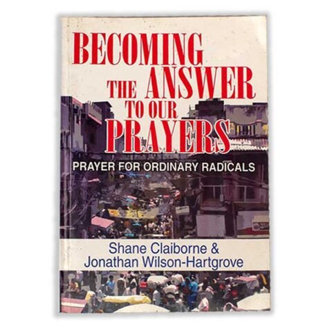 Becoming the Answer to Our Prayers