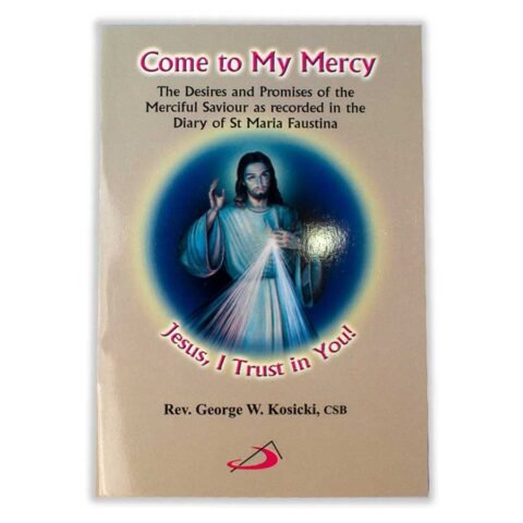 Come to my Mercy
