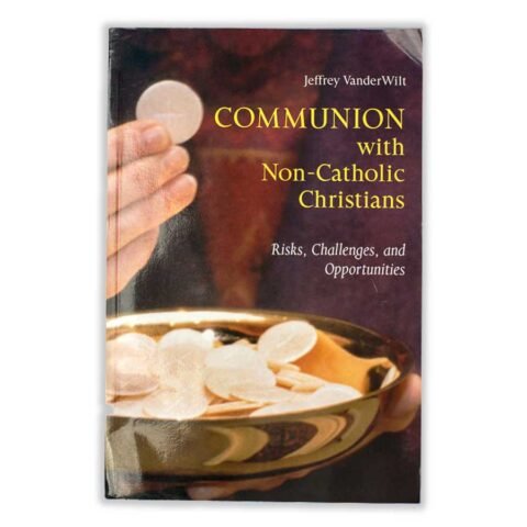 Communion with Non Catholic Christians