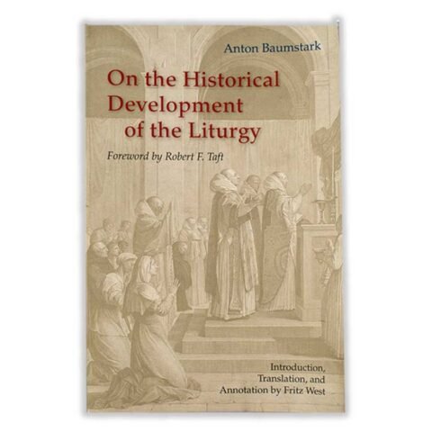On The Historical Development of the Liturgy