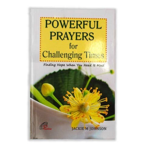 Powerful Prayers for Challenging Times
