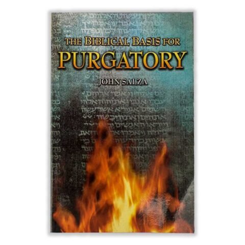 The Biblical Basis For Purgatory