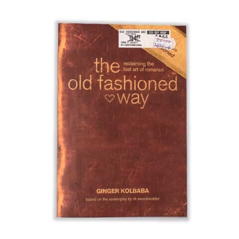 The Old Fashioned Way