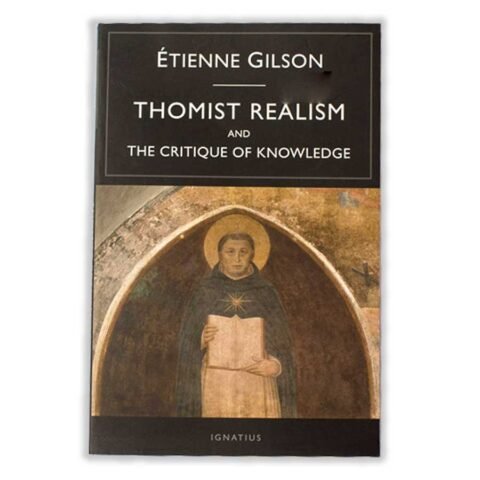 Thomist Realism and The Critique of Knowledge