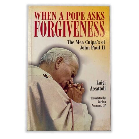 When a Pope Ask For Forgiveness